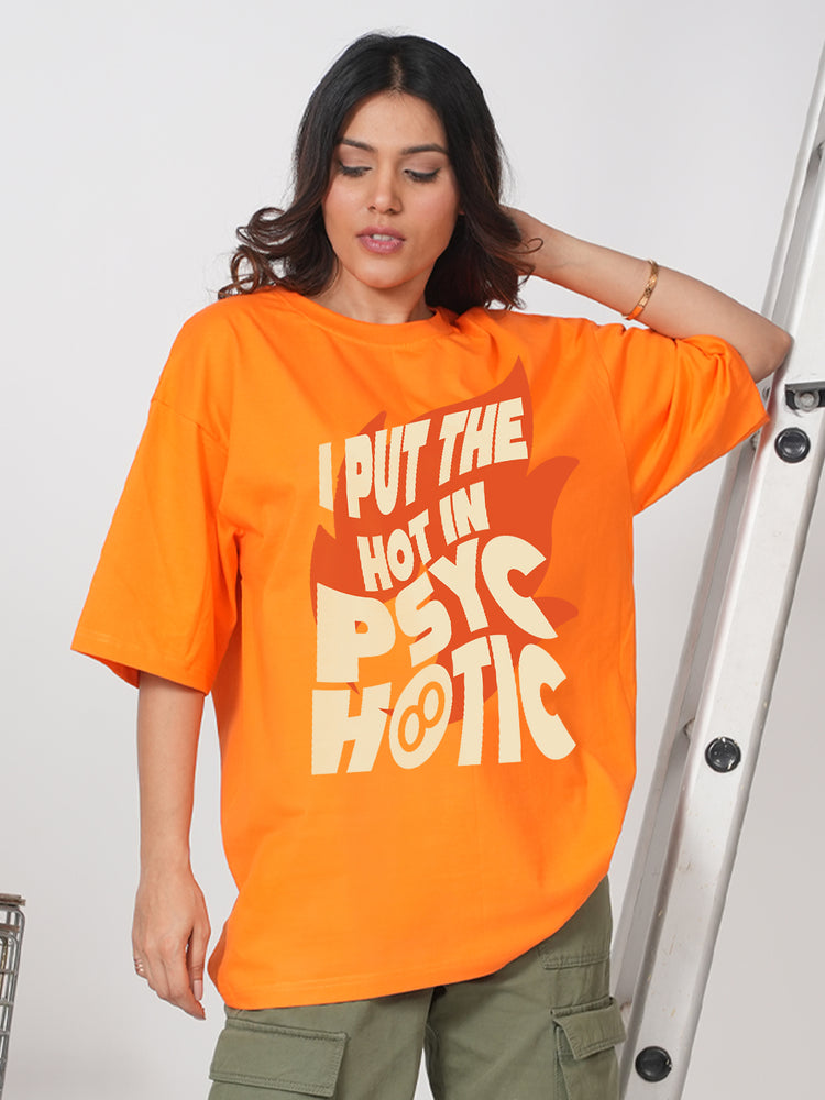 Psychotic Orange Oversized T-shirt