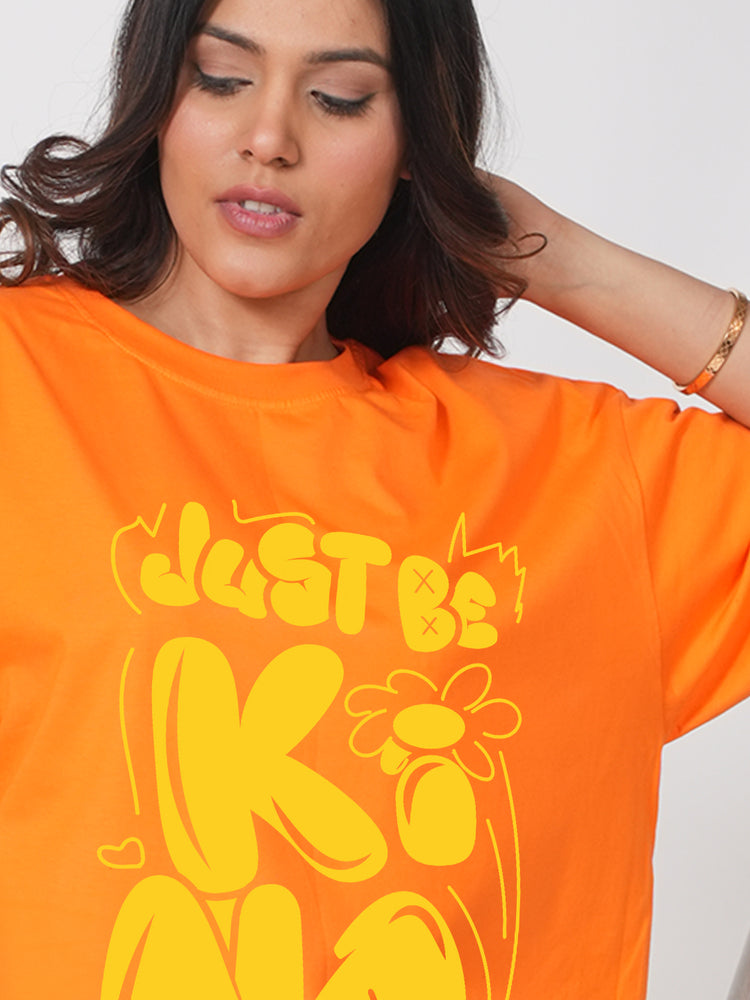 Just be kind Orange Loose fit t-shirt  T-shirt (Copy)